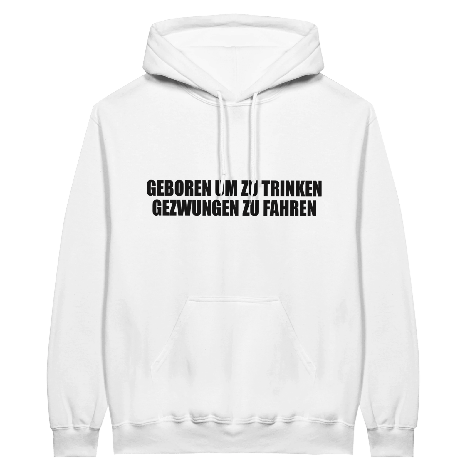 Geboren Um Zu Trinken Gezwungen Zu Fahren Hoodie - TheShirtless