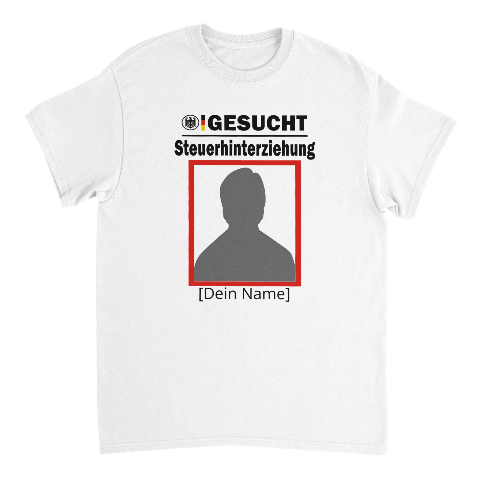 GESUCHT STEUERHINTERZIEHUNG - TheShirtless