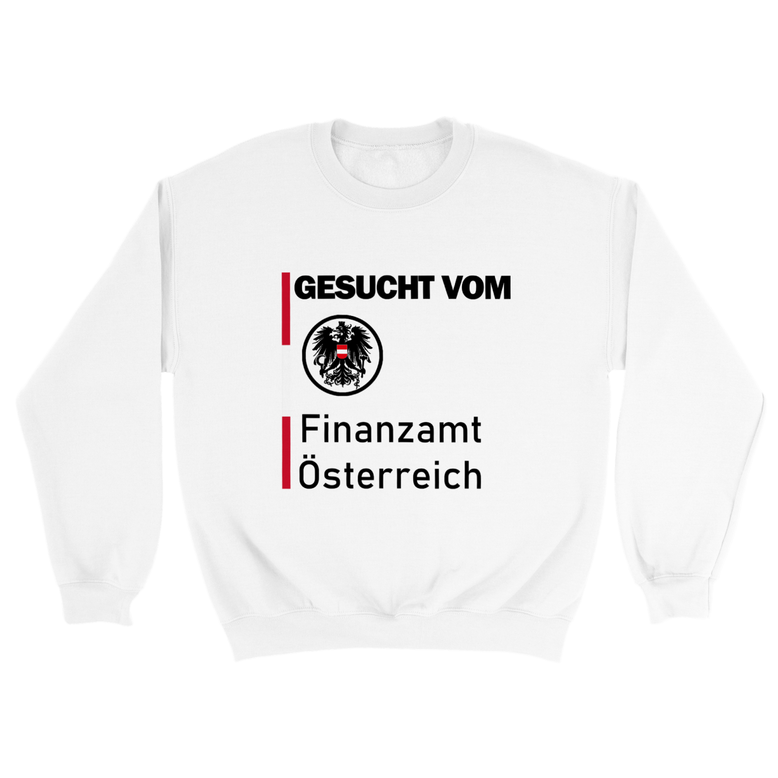 GESUCHT VOM FINANZAMT ÖSTERREICH PULLOVER - TheShirtless