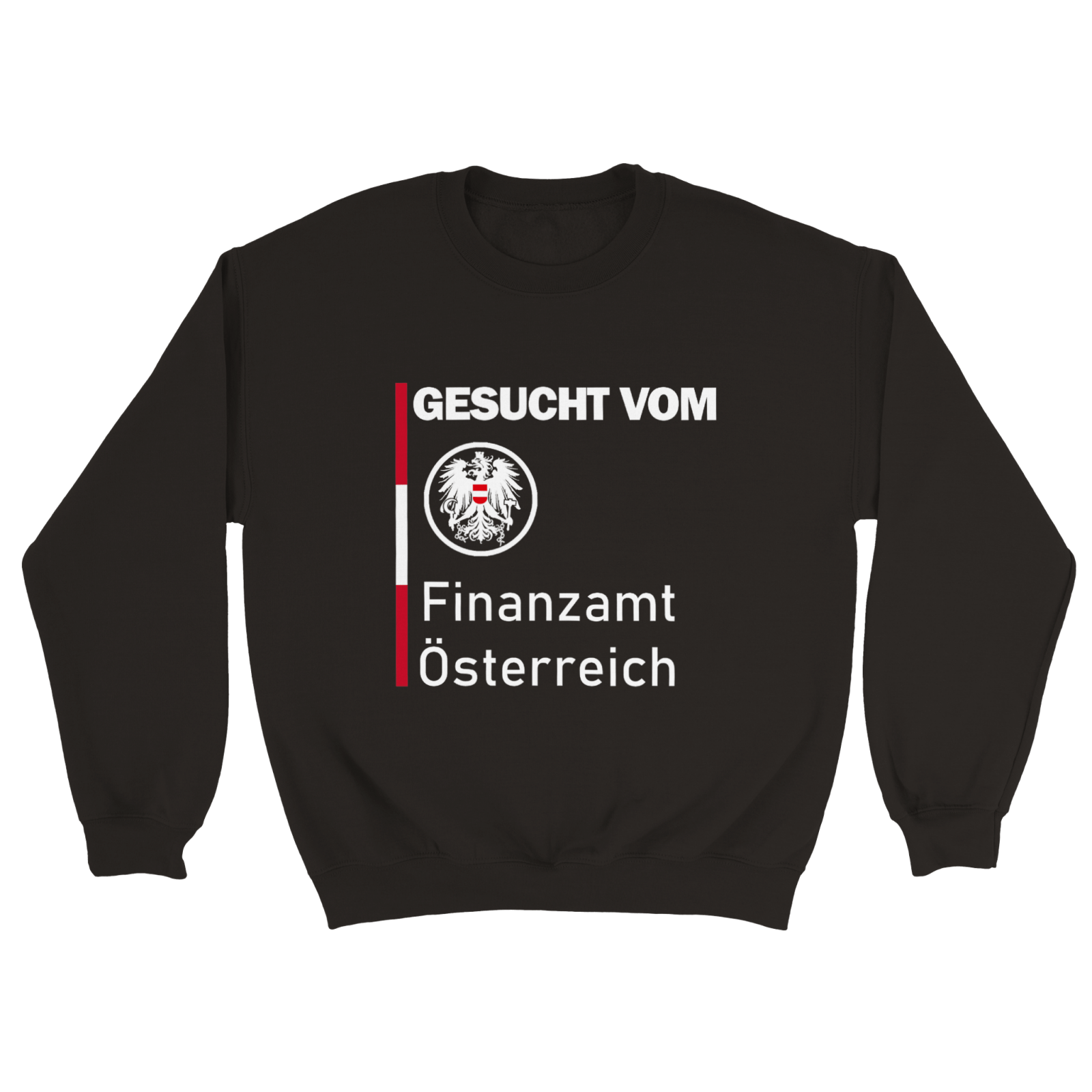 GESUCHT VOM FINANZAMT ÖSTERREICH PULLOVER - TheShirtless