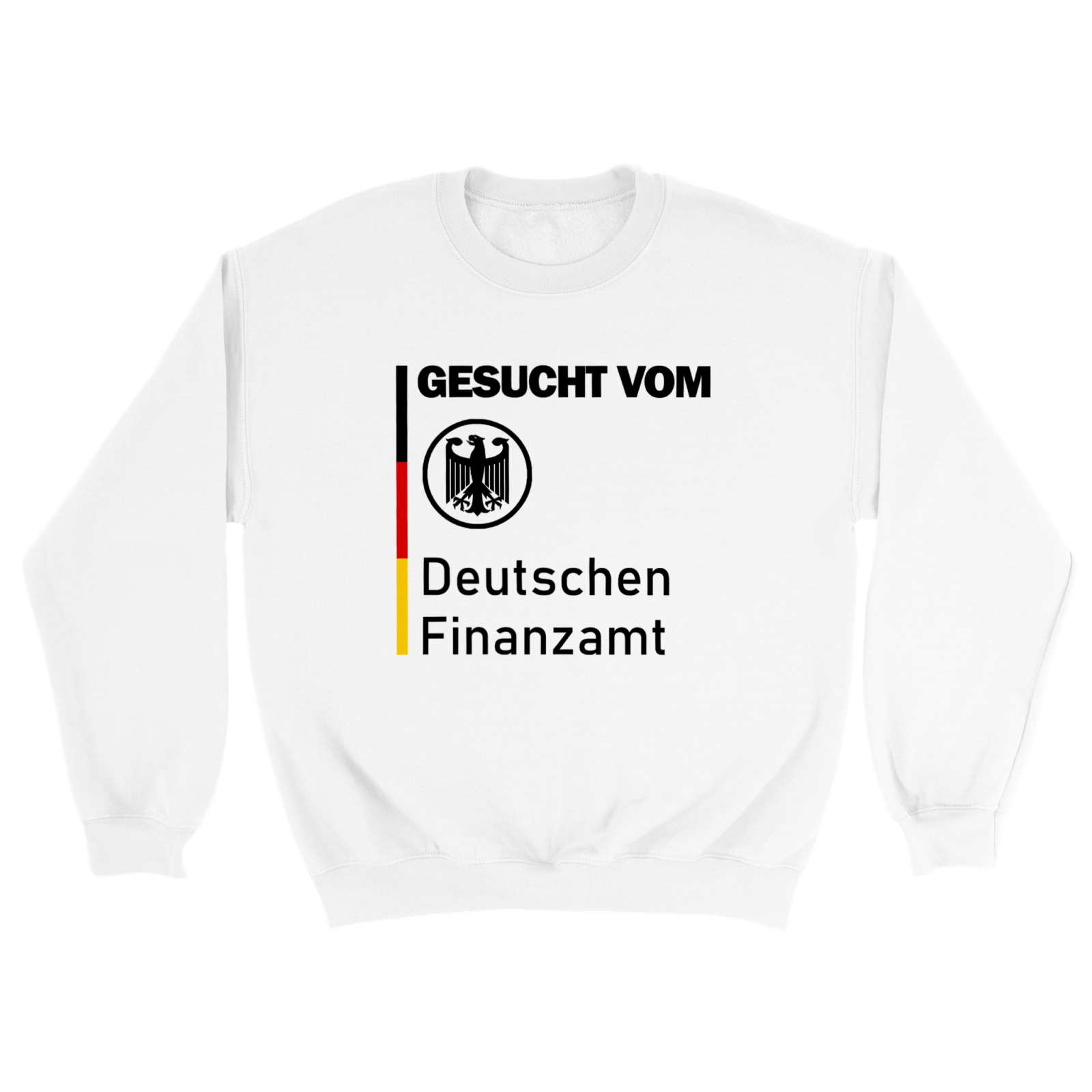 GESUCHT VOM FINANZAMT PULLOVER - TheShirtless