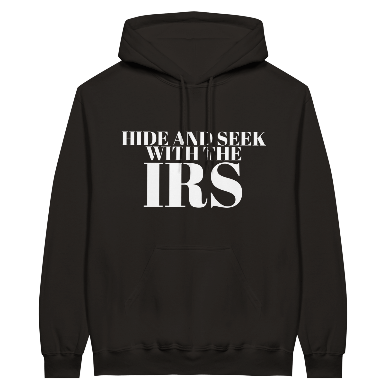 Hide And Seek With The Irs Hoodie - TheShirtless