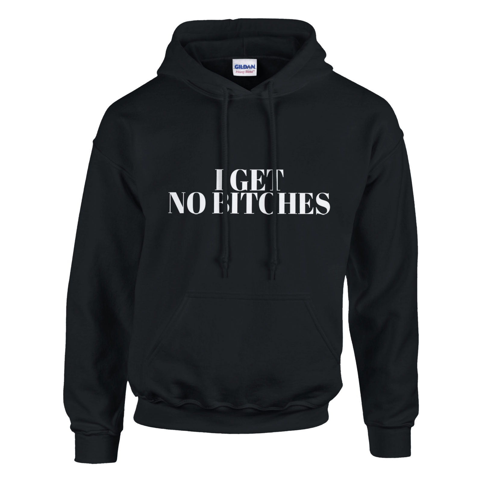 I Get No Bitches Hoodie - TheShirtless