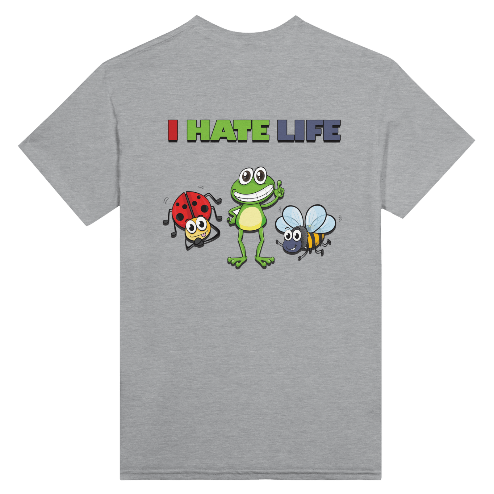 I Hate Life Back t-shirt - TheShirtless