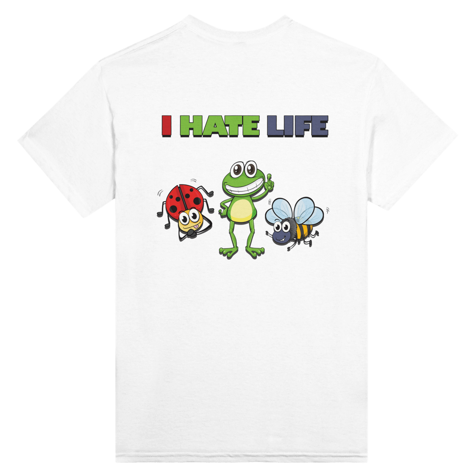 I Hate Life Back t-shirt - TheShirtless