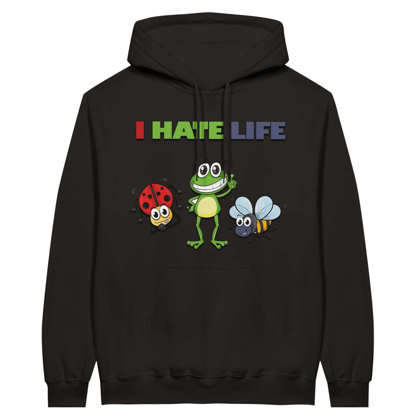 I Hate Life Hoodie - TheShirtless