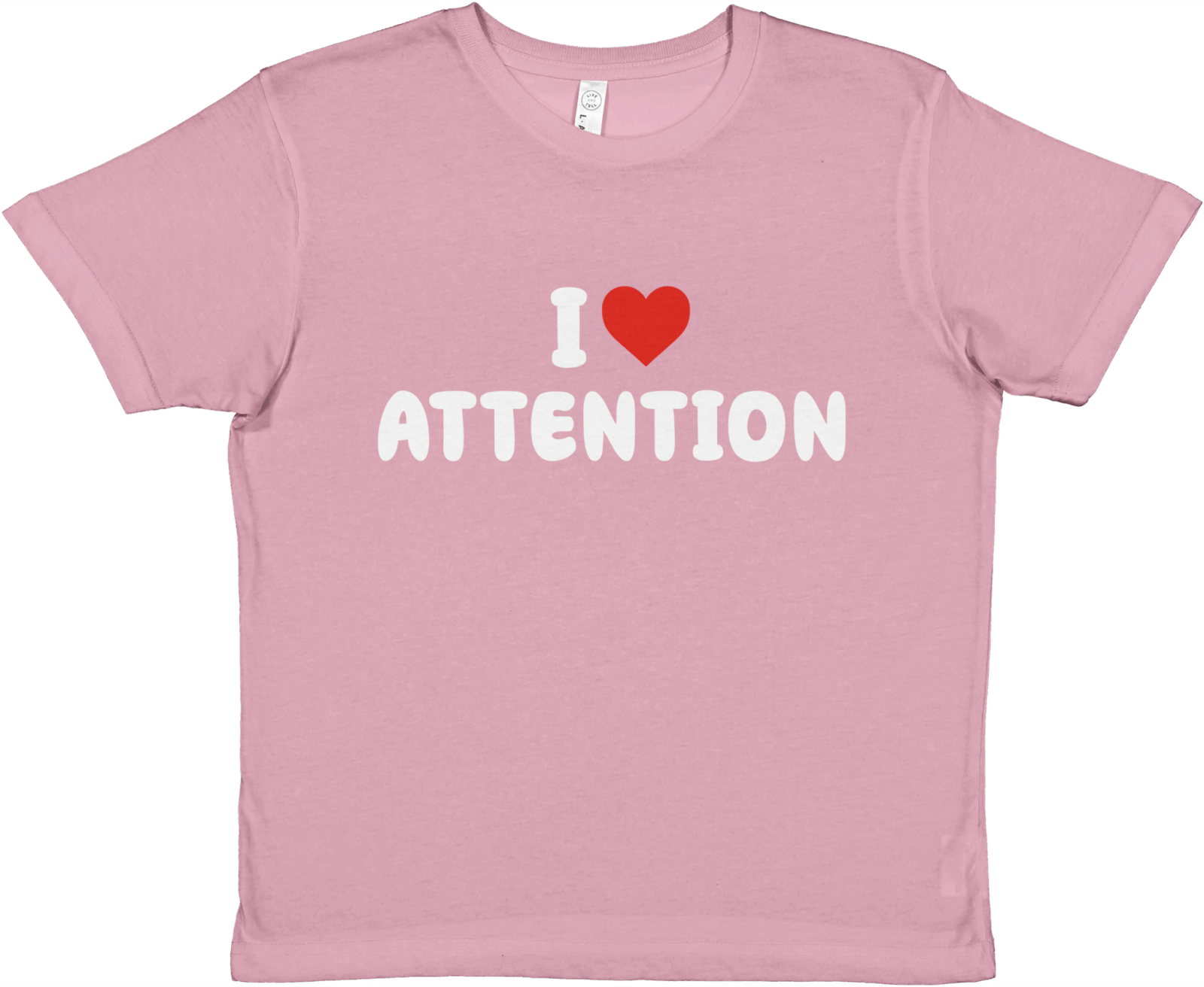 I Love Attention Baby Tee - TheShirtless