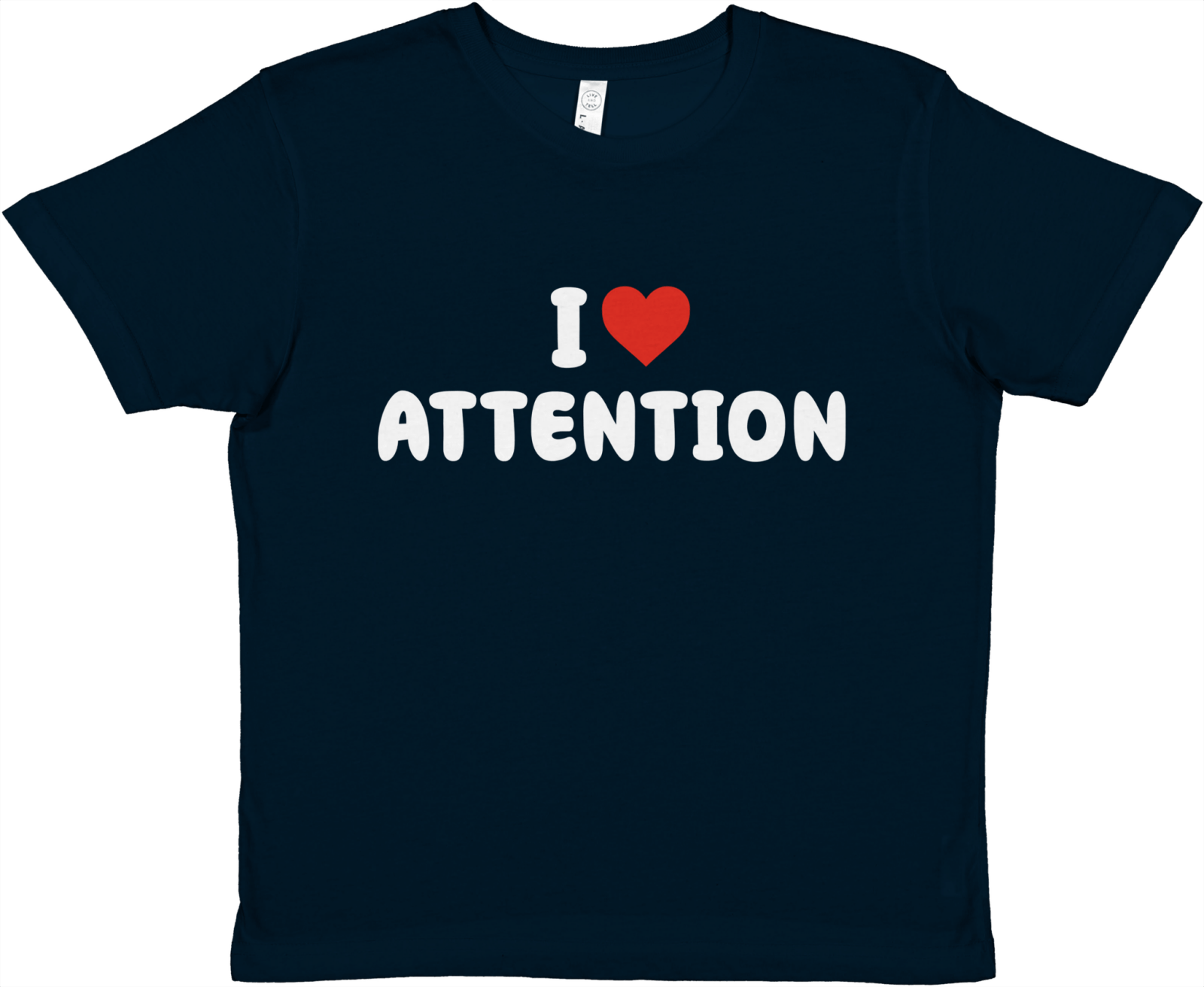 I Love Attention Baby Tee - TheShirtless