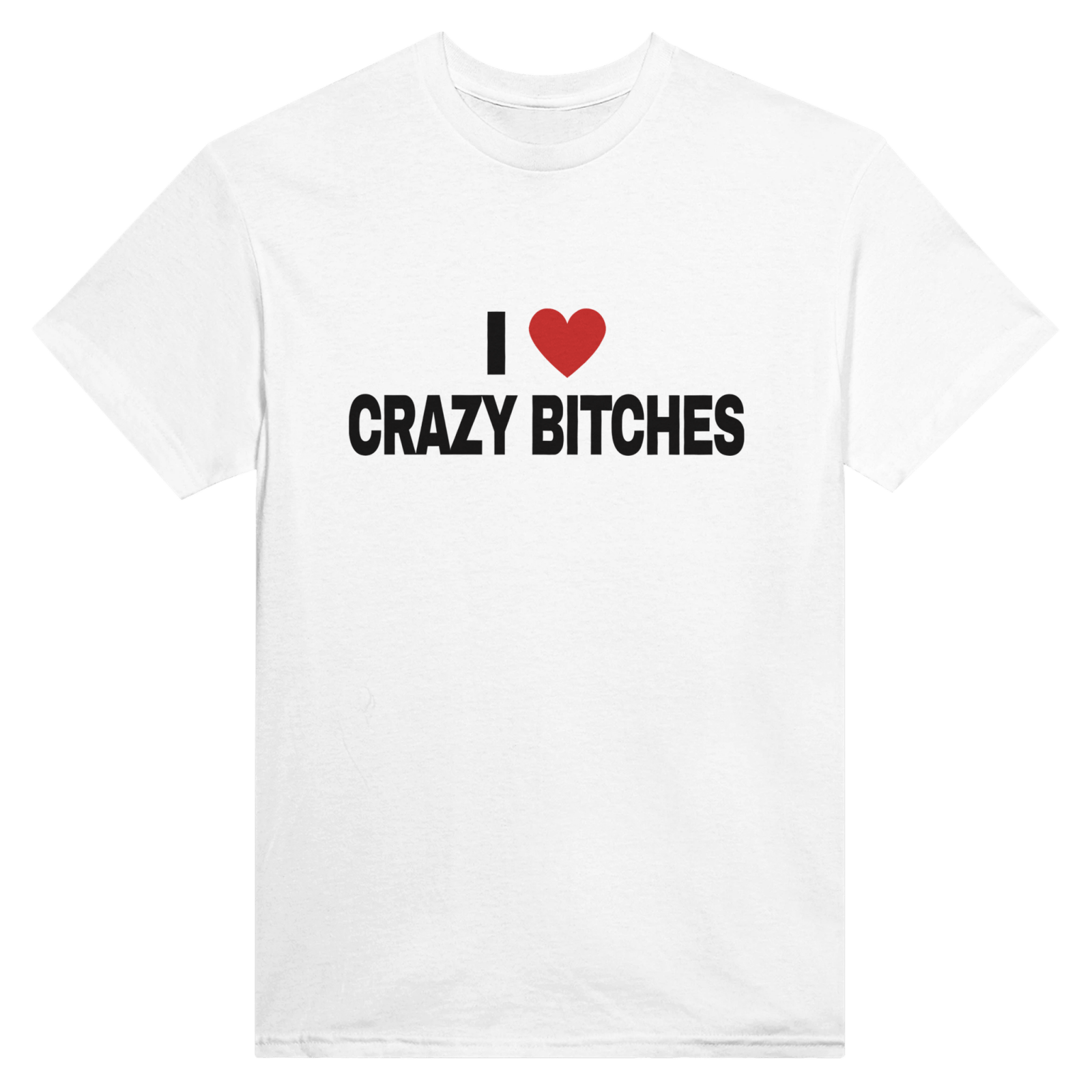 I Love Crazy Bitches Back t-shirt - TheShirtless