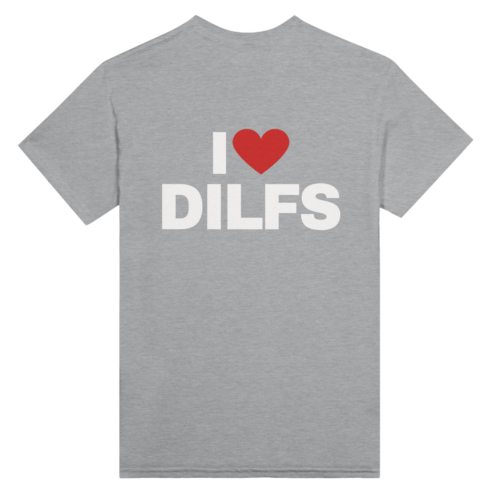 I Love Dilfs Print op de achterkant - TheShirtless