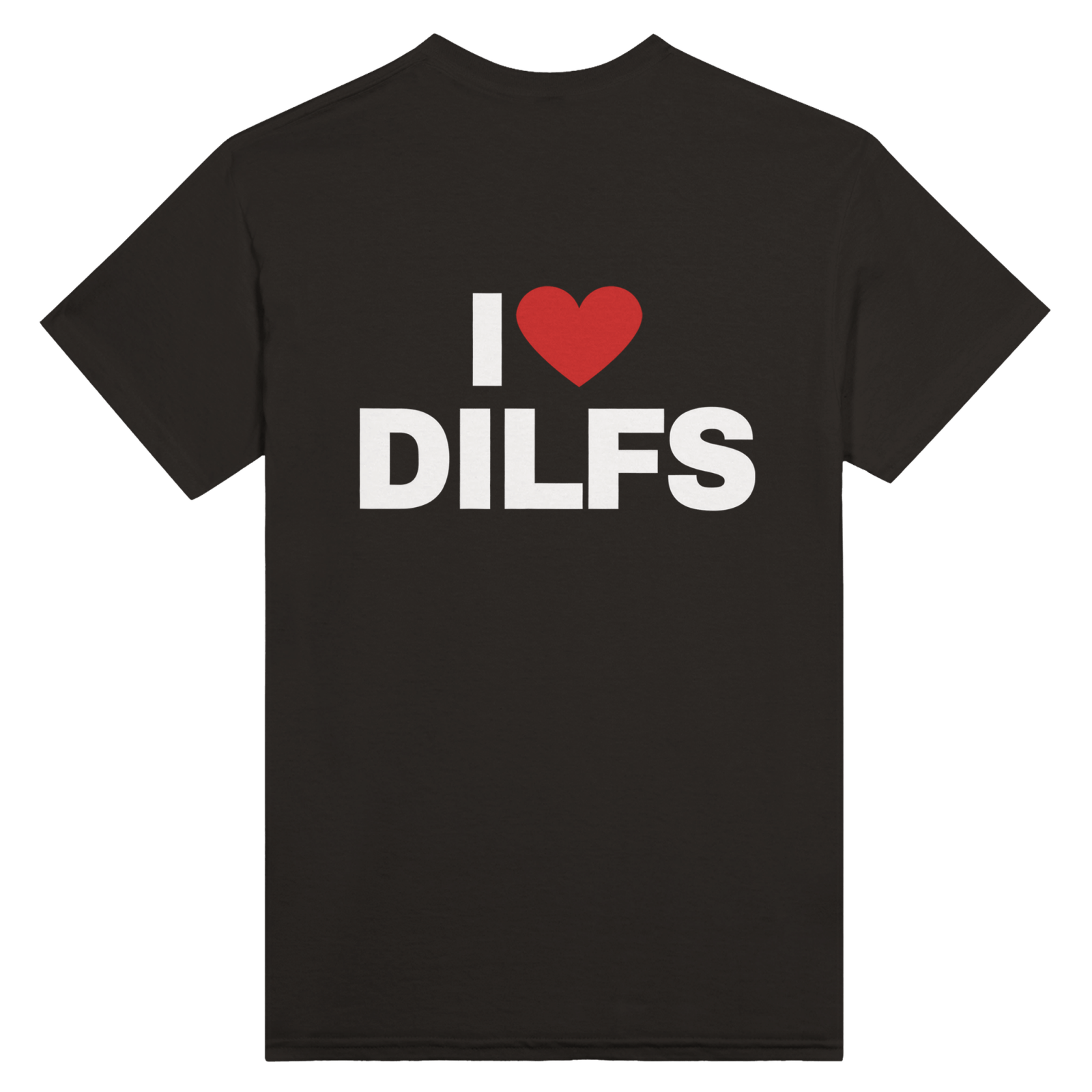 I Love Dilfs Print op de achterkant - TheShirtless