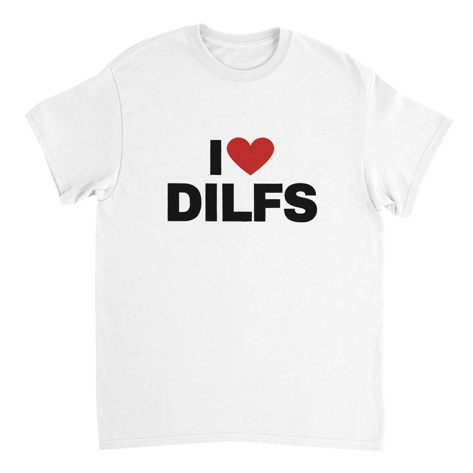 I Love Dilfs T-shirt - TheShirtless