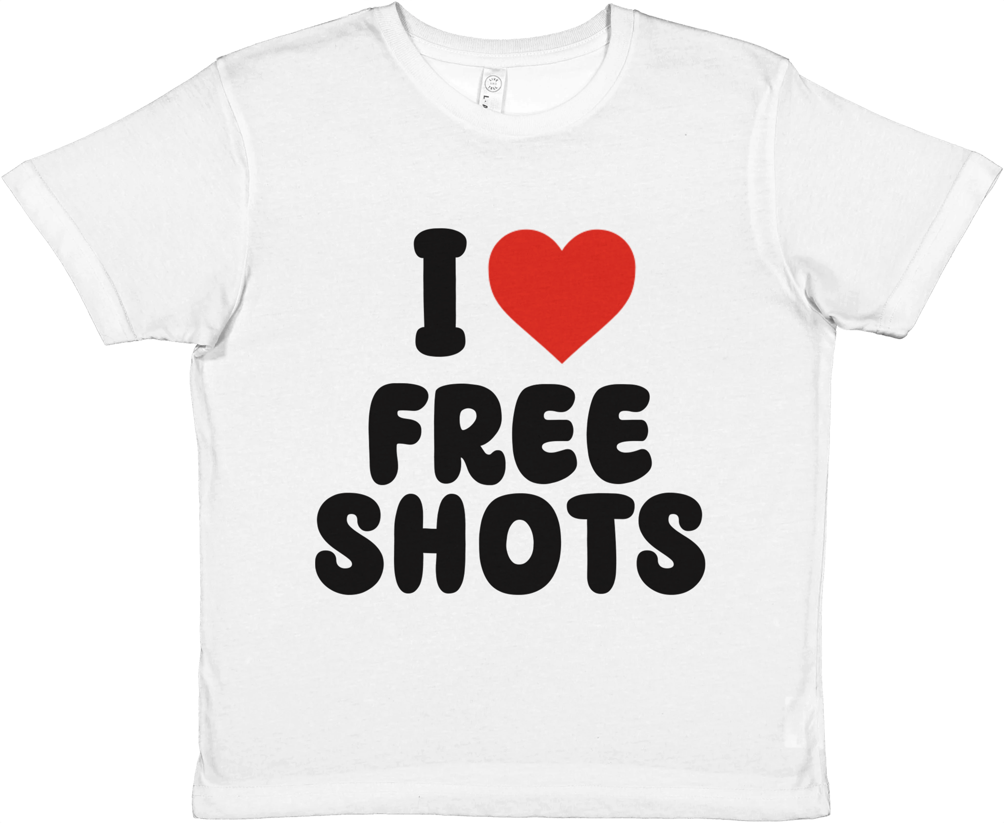 I Love Free Shots Baby Tee - TheShirtless