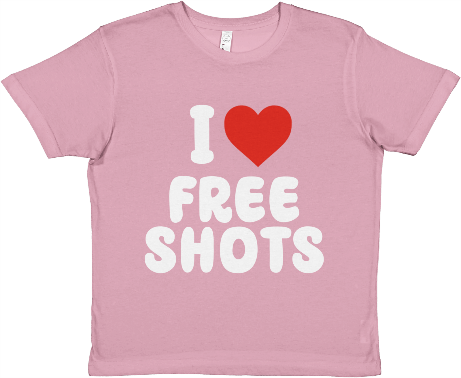 I Love Free Shots Baby Tee - TheShirtless