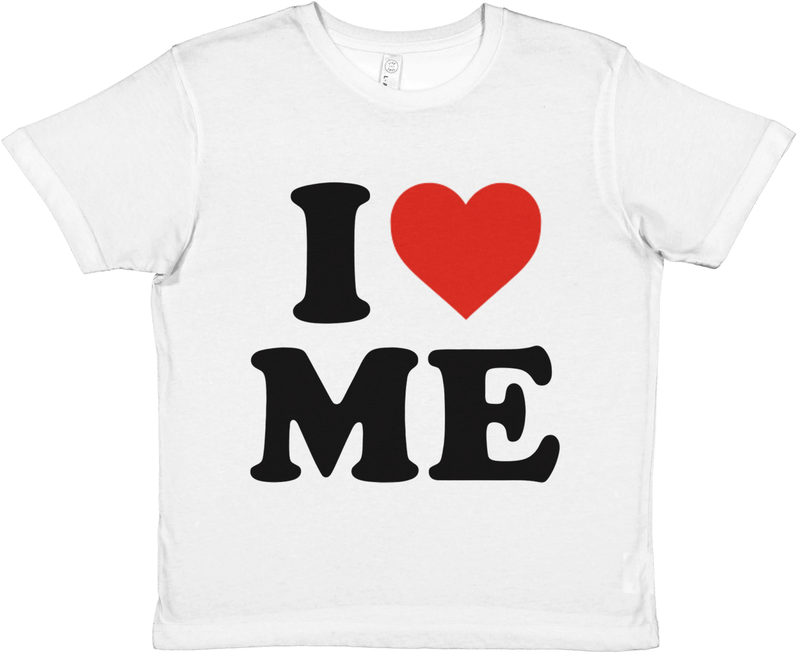 I Love Me Baby Tee - TheShirtless