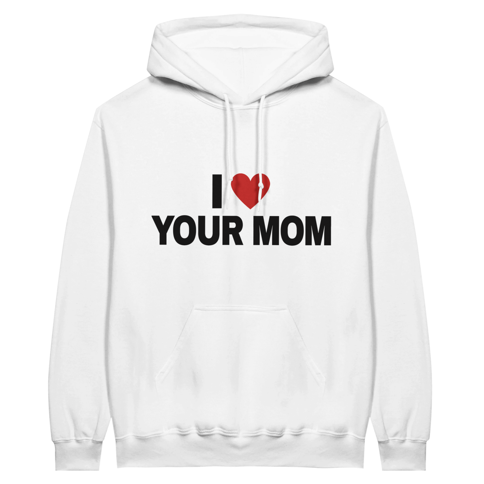 I Love Your Mom Hoodie - TheShirtless