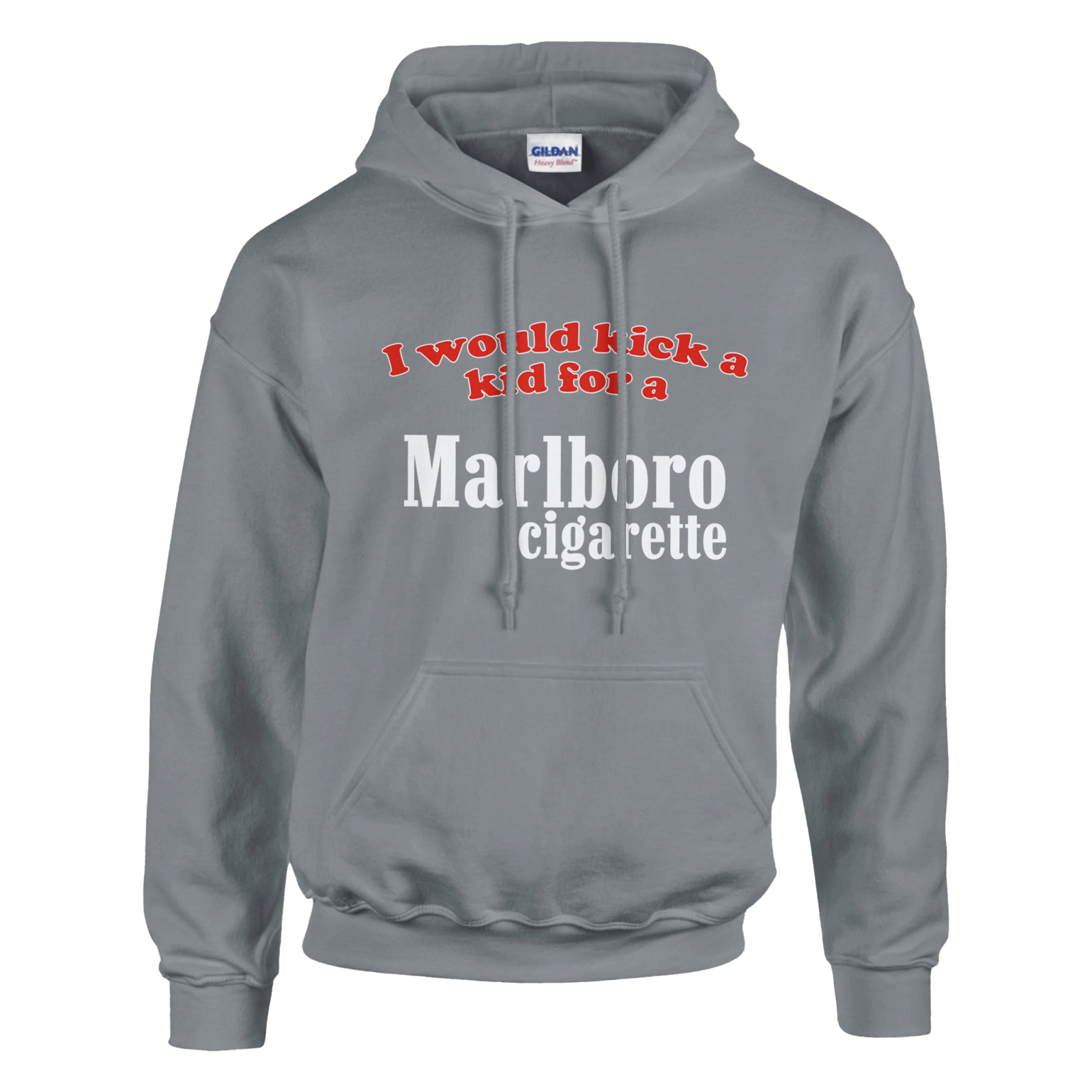 I Would Kick A Kid For A Marlboro Hoodie - TheShirtless