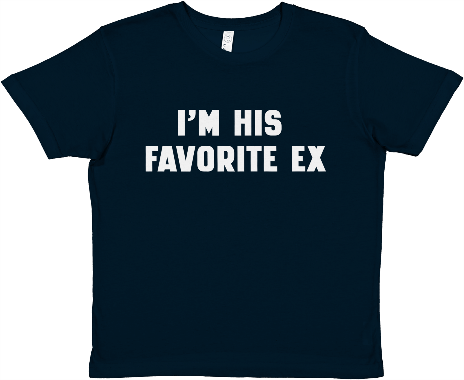 I'm His Favorite Ex Baby Tee - TheShirtless