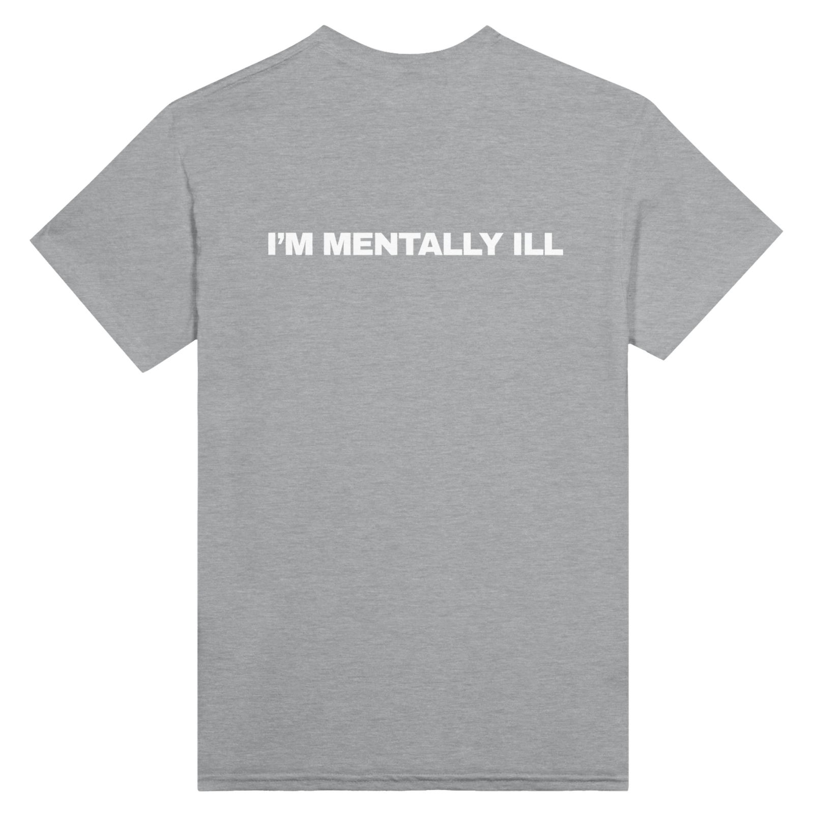 I'M Mentally Ill Back t-shirt - TheShirtless