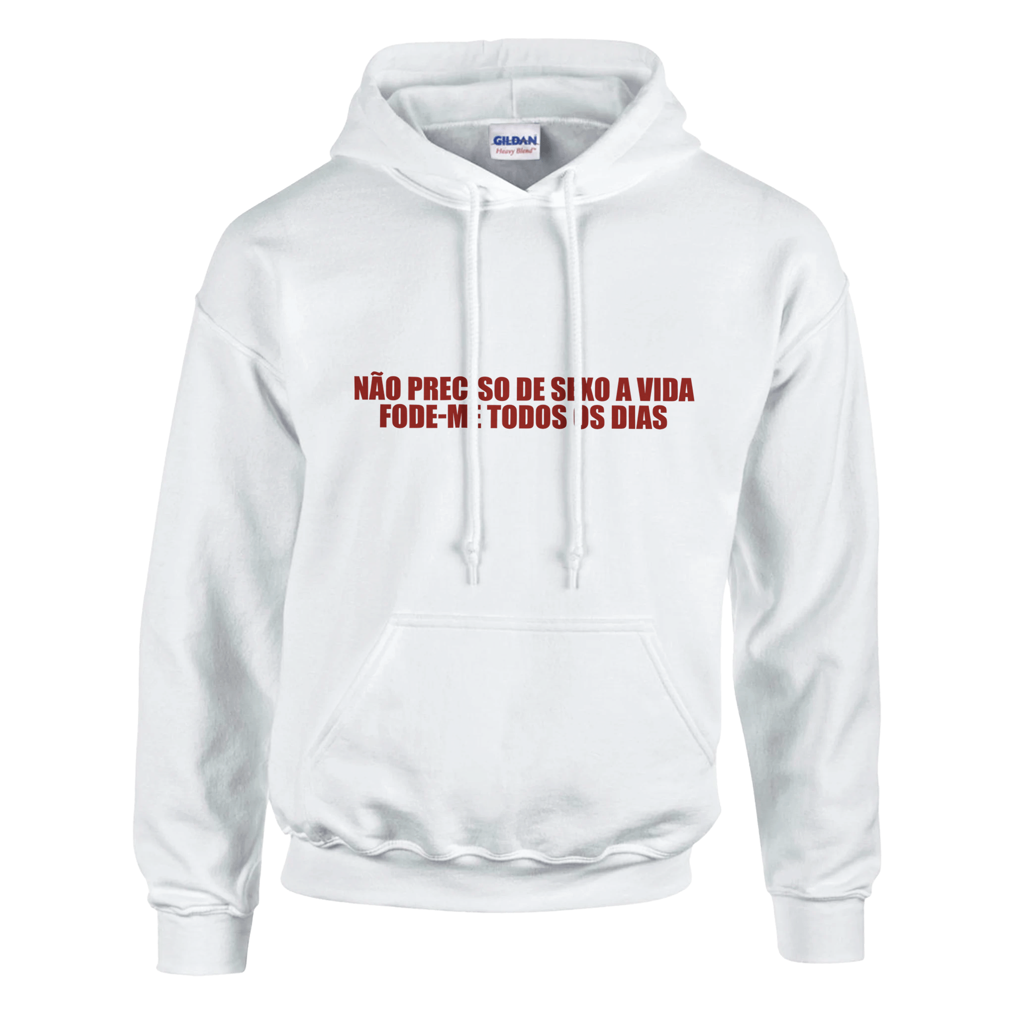 Não Preciso De Sexo A Vida Fode - Me Todos Os Dias Hoodie - TheShirtless