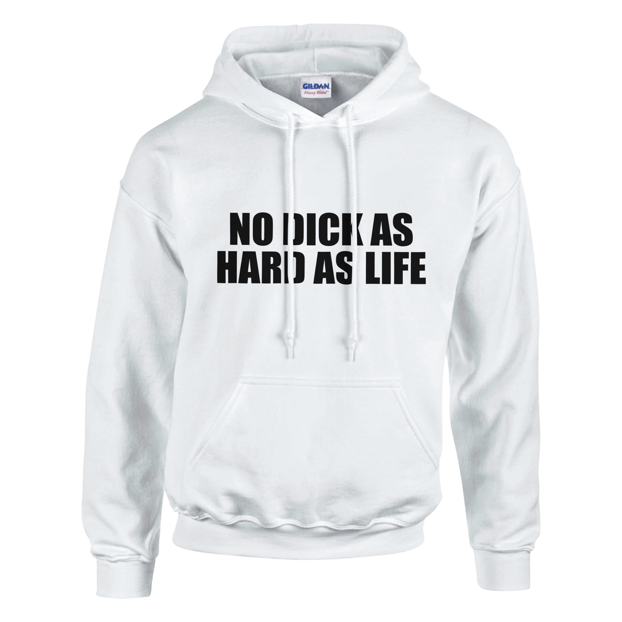 No Dick As Hard As Life Hoodie - TheShirtless