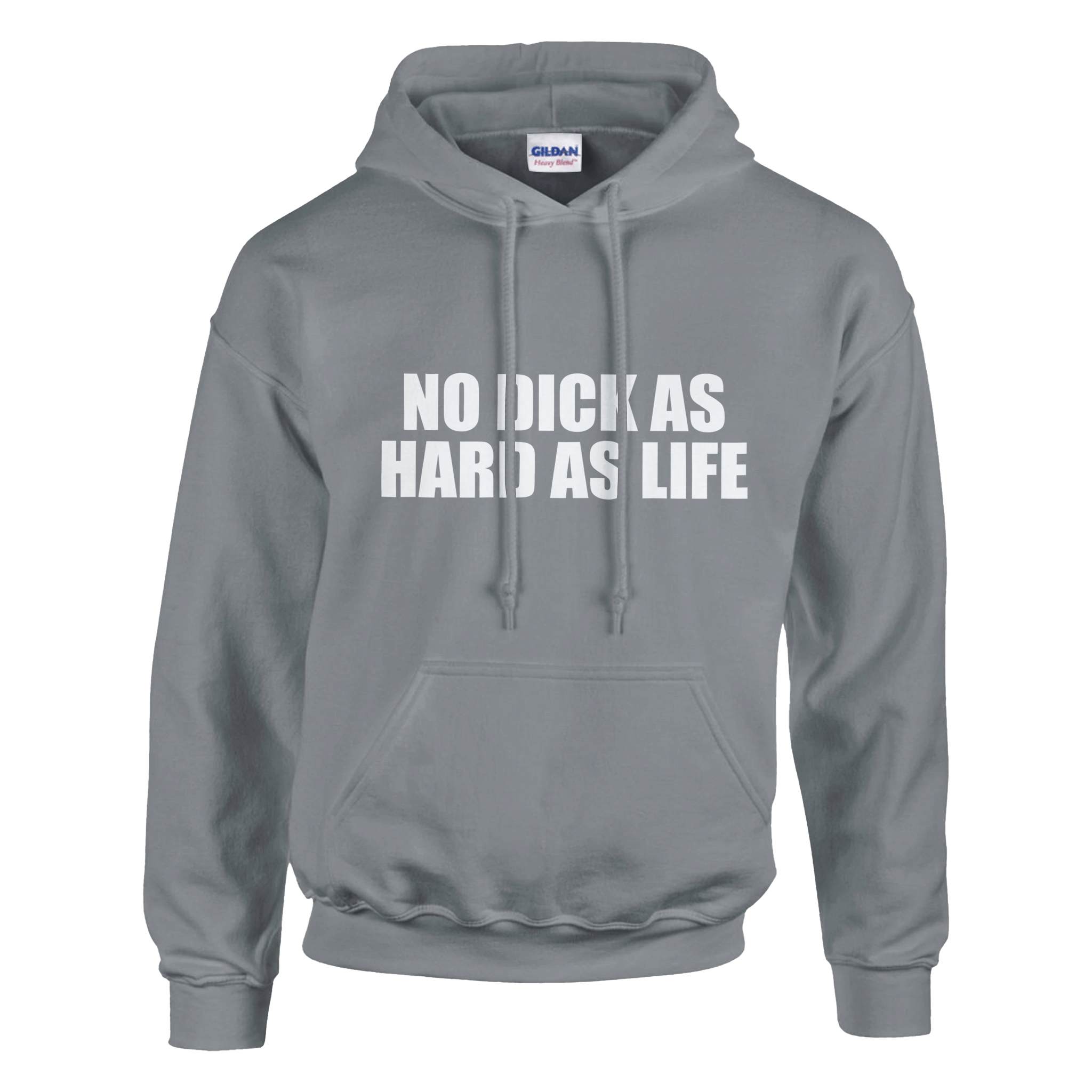 No Dick As Hard As Life Hoodie - TheShirtless