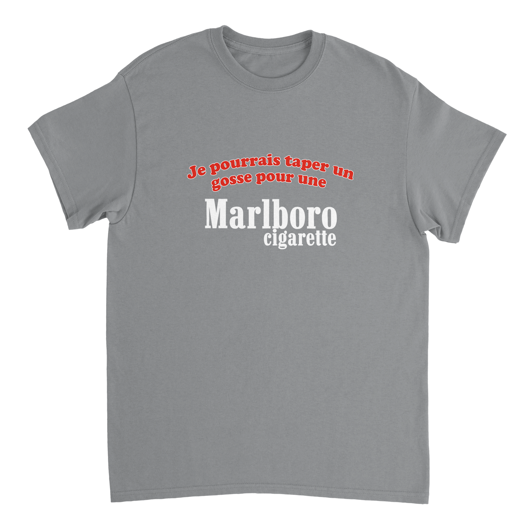 T-shirt Je Pourrais Taper Un Gosse Pour Une Marlboro - TheShirtless