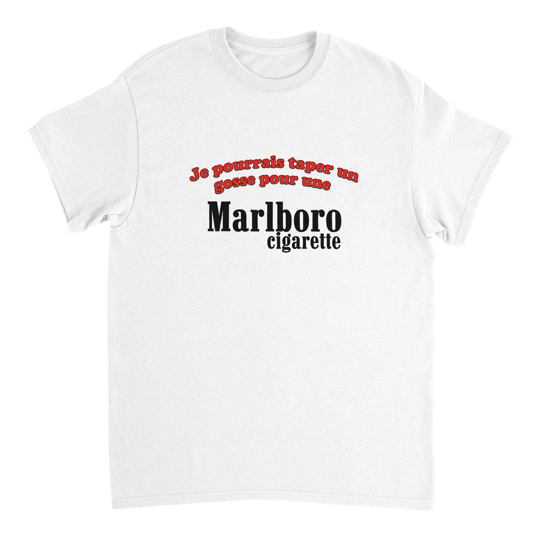T-shirt Je Pourrais Taper Un Gosse Pour Une Marlboro - TheShirtless