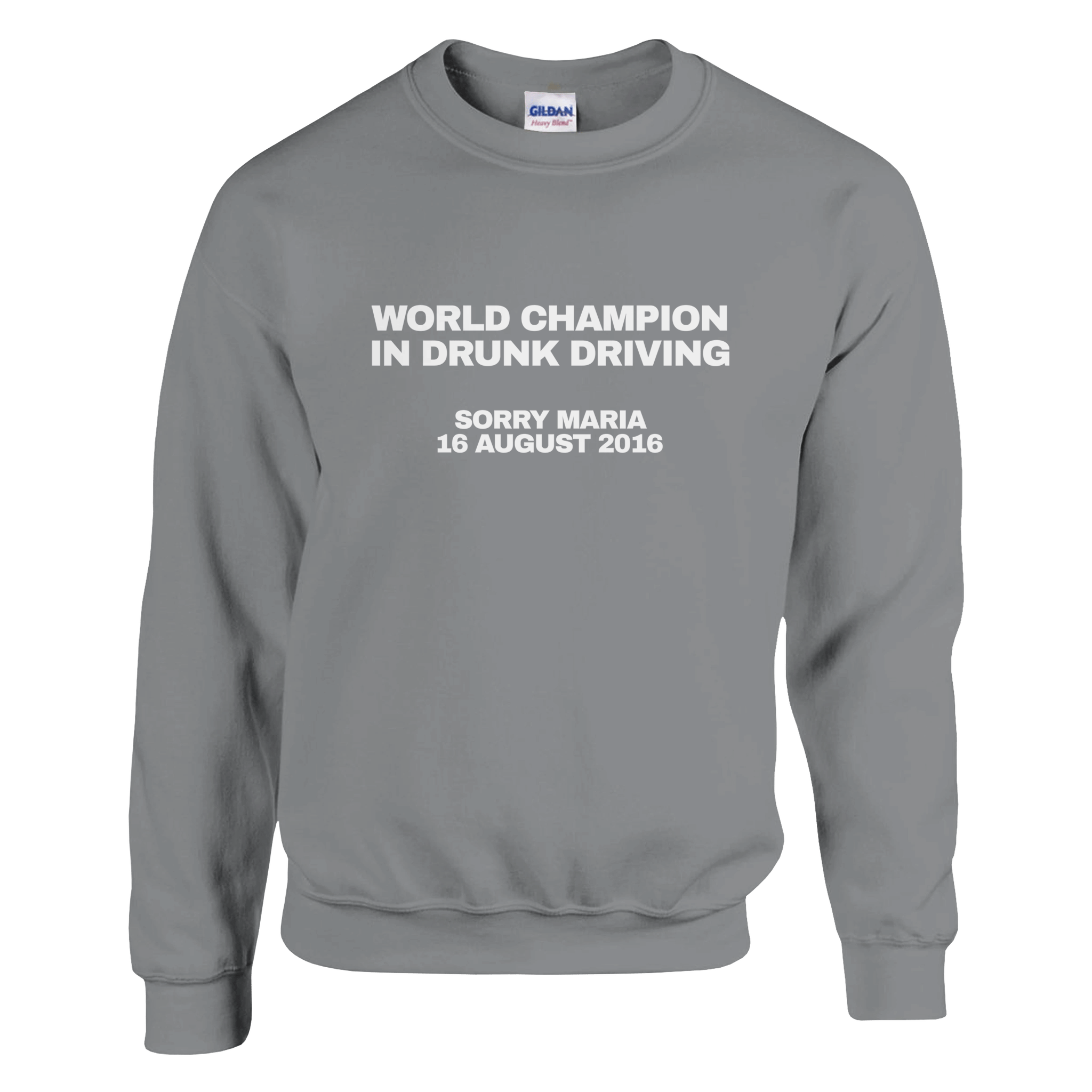 World Champion In Drunk Driving Pullover - TheShirtless