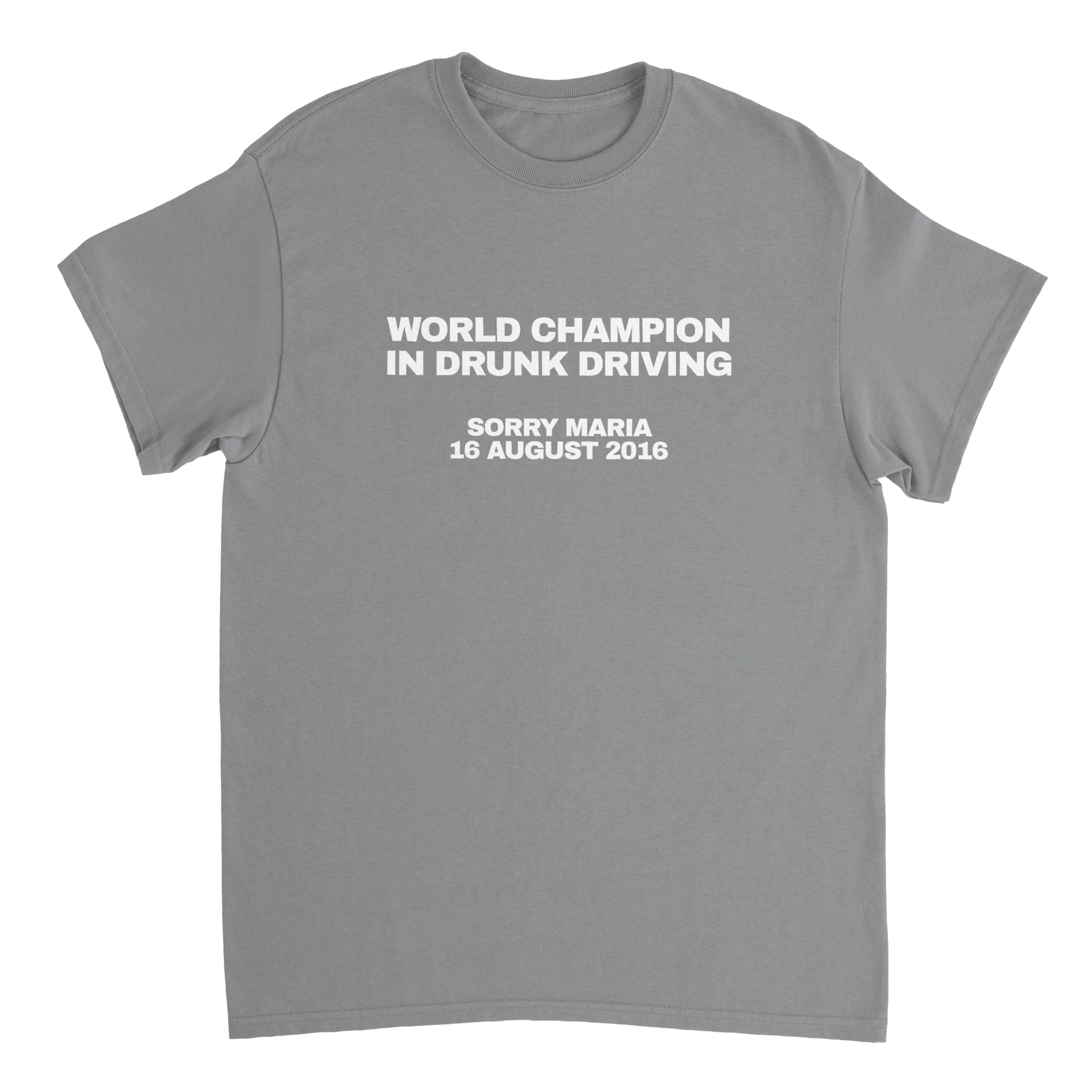 World Champion In Drunk Driving T-shirt - TheShirtless